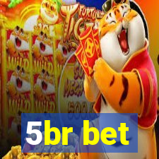 5br bet